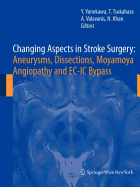 Changing Aspects in Stroke Surgery: Aneurysms, Dissection, Moyamoya Angiopathy and EC-IC Bypass