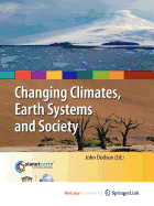 Changing Climates, Earth Systems and Society