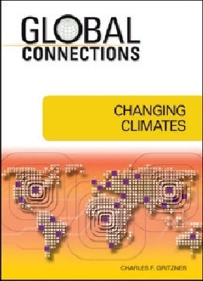 Changing Climates - Gritzner, Charles F, Professor