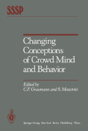Changing Conceptions of Crowd Mind and Behavior