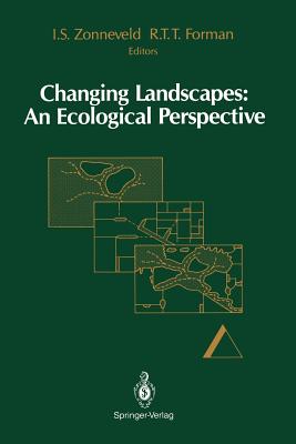 Changing Landscapes: An Ecological Perspective - Baudry, J, and Zonneveld, Izaak S (Editor), and Burel, F