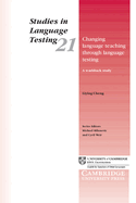 Changing Language Teaching Through Language Testing: A Washback Study