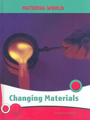 Changing Materials - Snedden, Robert