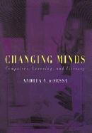 Changing Minds: Computers, Learning, and Literacy