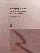 Changing Places?: Flexibility, Lifelong Learning and a Learning Society