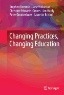Changing Practices, Changing Education