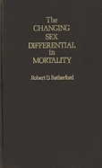 Changing Sex Differential in Mortality