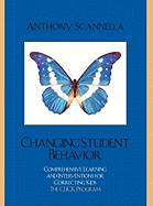 Changing Student Behavior: Comprehensive Learning and Interventions for Correcting Kids