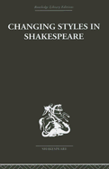 Changing Styles in Shakespeare