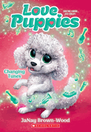 Changing Tunes (Love Puppies #5): Volume 5