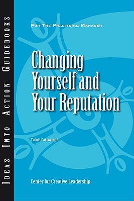 Changing Yourself and Your Reputation - Cartwright, Talula