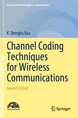 Channel Coding Techniques for Wireless Communications - Rao, K Deergha