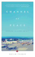 Channel of Peace: Stranded in Gander on 9/11