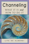 Channeling: What It is and How to Do It