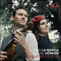 Chanson Boh�me - Adrien La Marca (viola); Danae D�rken (piano)