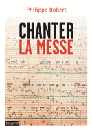 Chanter La Messe