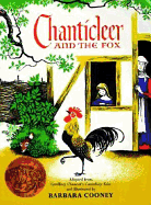 Chanticleer and the Fox: A Caldecott Award Winner