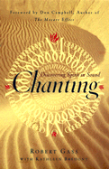 Chanting: Discovering Spirit in Sound