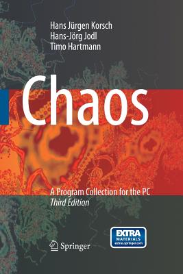 Chaos: A Program Collection for the PC - Korsch, Hans J�rgen, and Jodl, Hans-J�rg, and Hartmann, Timo