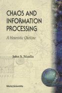 Chaos and Information Processing: A Heuristic Outline
