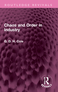 Chaos and Order in Industry