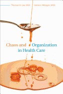 Chaos and Organization in Health Care