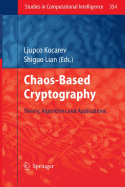 Chaos-Based Cryptography: Theory, Algorithms and Applications