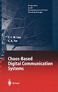 Chaos-Based Digital Communication Systems: Operating Principles, Analysis Methods, and Performance Evaluation