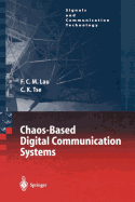 Chaos-Based Digital Communication Systems: Operating Principles, Analysis Methods, and Performance Evaluation