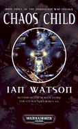 Chaos Child - Watson, Ian