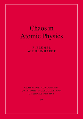 Chaos in Atomic Physics - Bl�mel, R., and Reinhardt, W. P.