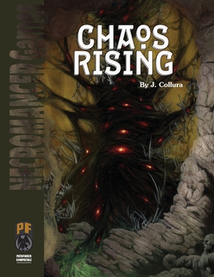 Chaos Rising PF - Collura, James, and Necromancer Games