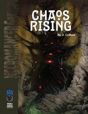 Chaos Rising SW - Collura, James, and Necromancer Games
