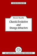 Chaotic Evolution and Strange Attractors