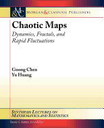 Chaotic Maps: Dynamics, Fractals, and Rapid Fluctuations