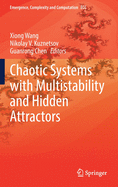 Chaotic Systems with Multistability and Hidden Attractors