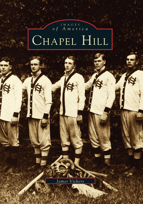 Chapel Hill - Vickers, James