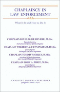 Chaplaincy in Law Enforcement: What It is and How to Do It