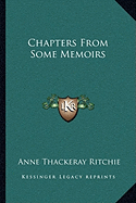 Chapters From Some Memoirs
