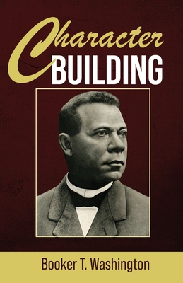 Character Building - Washington, Booker T