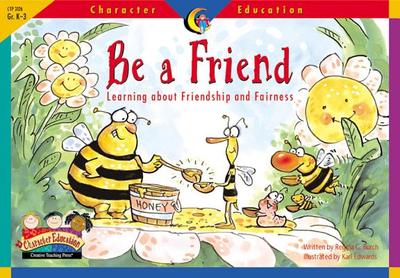 Character Educ Readers Be a Fr - Creative Teaching Press (Creator)