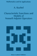 Characteristic Functions and Models of Nonself-Adjoint Operators