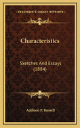 Characteristics: Sketches and Essays (1884)