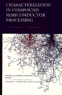 Characterization in Compound Semiconductor Processing - Strausser, Yale, and McGuire, Gary E