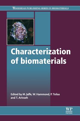 Characterization of Biomaterials - Jaffe, M (Editor), and Hammond, W (Editor), and Tolias, P (Editor)
