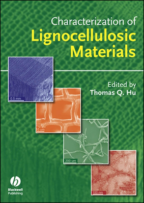 Characterization of Lignocellu - Hu, Thomas Q (Editor)