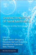 Characterization of Nanomaterials: Advances and Key Technologies