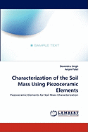 Characterization of the Soil Mass Using Piezoceramic Elements