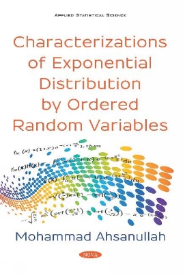 Characterizations of Exponential Distribution by Ordered Random Variables - Ahsanullah, Mohammad (Editor)