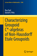 Characterizing Groupoid C*-algebras of Non-Hausdorff �tale Groupoids